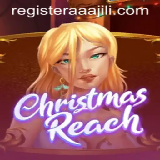 Discover the Enchanting World of ChristmasReach with AAAJILI