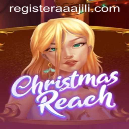 Discover the Enchanting World of ChristmasReach with AAAJILI